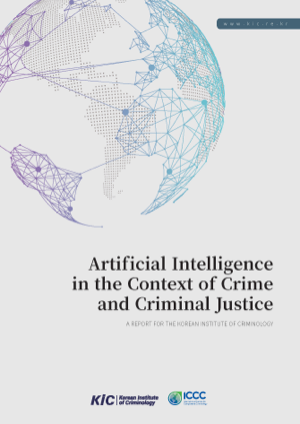 Artificial Intelligence in the Context of Crime and Criminal Justice 사진